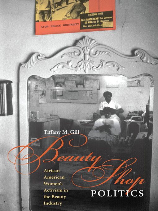 Title details for Beauty Shop Politics by Tiffany M. Gill - Available